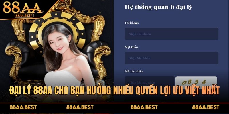 Đại lý 88AA - Cơ Hội Hợp Tác Nhanh Gọn, Hoa Hồng 55% 1 Đại lý 88AA cho bạn hưởng nhiều quyền lợi ưu việt nhất